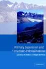 Primary Succession and Ecosystem Rehabilitation - eBook