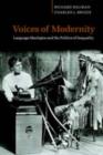Voices of Modernity : Language Ideologies and the Politics of Inequality - eBook