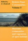 British Plant Communities: Volume 5, Maritime Communities and Vegetation of Open Habitats - eBook