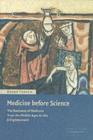 Medicine before Science : The Business of Medicine from the Middle Ages to the Enlightenment - eBook