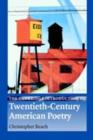 The Cambridge Introduction to Twentieth-Century American Poetry - Christopher Beach