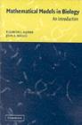 Mathematical Models in Biology : An Introduction - Elizabeth S. Allman