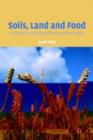 Soils, Land and Food : Managing the Land during the Twenty-First Century - eBook