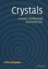 Crystals : Growth, Morphology, & Perfection - eBook
