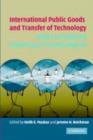 International Public Goods and Transfer of Technology Under a Globalized Intellectual Property Regime - eBook