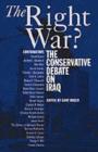 Right War? : The Conservative Debate on Iraq - eBook