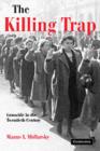 Killing Trap : Genocide in the Twentieth Century - eBook