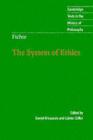 Fichte: The System of Ethics - eBook