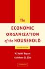 The Economic Organization of the Household - W. Keith Bryant