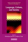 Language, Culture, and Society : Key Topics in Linguistic Anthropology - Christine Jourdan