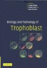 Biology and Pathology of Trophoblast - eBook