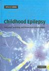 Childhood Epilepsy : Language, Learning and Behavioural Complications - eBook