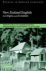 New Zealand English : Its Origins and Evolution - Elizabeth Gordon