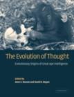 Evolution of Thought : Evolutionary Origins of Great Ape Intelligence - eBook