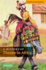 History of Theatre in Africa - eBook
