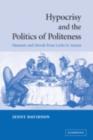 Hypocrisy and the Politics of Politeness : Manners and Morals from Locke to Austen - eBook