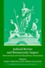 Judicial Review and Bureaucratic Impact : International and Interdisciplinary Perspectives - eBook