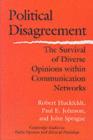 Political Disagreement : The Survival of Diverse Opinions within Communication Networks - eBook