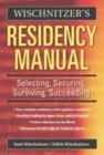 Wischnitzer's Residency Manual : Selecting, Securing, Surviving, Succeeding - eBook
