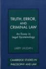Truth, Error, and Criminal Law : An Essay in Legal Epistemology - eBook