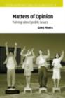 Matters of Opinion : Talking About Public Issues - eBook