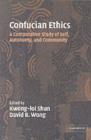Confucian Ethics : A Comparative Study of Self, Autonomy, and Community - eBook