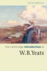 The Cambridge Introduction to W.B. Yeats - David Holdeman