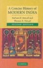 A Concise History of Modern India - Barbara D. Metcalf