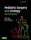 Pediatric Surgery and Urology : Long-Term Outcomes - eBook