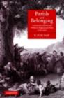 Parish and Belonging : Community, Identity and Welfare in England and Wales, 1700-1950 - eBook