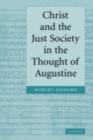 Christ and the Just Society in the Thought of Augustine - eBook
