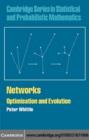 Networks : Optimisation and Evolution - eBook