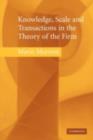 Knowledge, Scale and Transactions in the Theory of the Firm - eBook