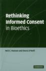 Rethinking Informed Consent in Bioethics - eBook