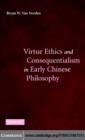 Virtue Ethics and Consequentialism in Early Chinese Philosophy - eBook