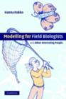 Modelling for Field Biologists and Other Interesting People - eBook