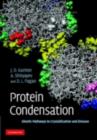 Protein Condensation : Kinetic Pathways to Crystallization and Disease - eBook