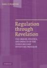 Regulation through Revelation : The Origin, Politics, and Impacts of the Toxics Release Inventory Program - eBook