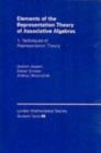 Elements of the Representation Theory of Associative Algebras: Volume 1 : Techniques of Representation Theory - eBook