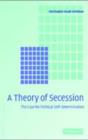 A Theory of Secession - Christopher Heath Wellman