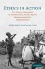 Ethics in Action : The Ethical Challenges of International Human Rights Nongovernmental Organizations - eBook