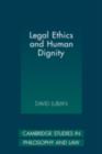 Legal Ethics and Human Dignity - eBook