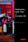 Modernism, Daily Time and Everyday Life - eBook