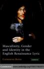 Masculinity, Gender and Identity in the English Renaissance Lyric - eBook