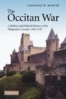 Occitan War : A Military and Political History of the Albigensian Crusade, 1209-1218 - eBook