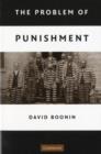 The Problem of Punishment - David Boonin