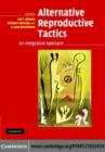 Alternative Reproductive Tactics : An Integrative Approach - eBook