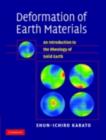 Deformation of Earth Materials : An Introduction to the Rheology of Solid Earth - eBook