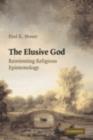 Elusive God : Reorienting Religious Epistemology - eBook