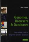 Genomes, Browsers and Databases : Data-Mining Tools for Integrated Genomic Databases - eBook